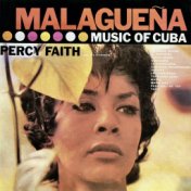 Malaguena: Music Of Cuba (Remastered)