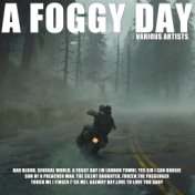A Foggy Day