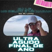 Ultra Agudo Final de Ano (feat. MC Loirinha)