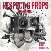 Respect & Props (Megamix)