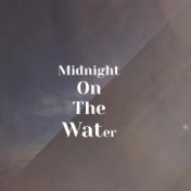 Midnight On The Water