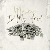 Money in My Head