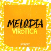 MELODIA VIRÓTICA