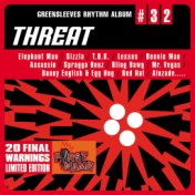 Greensleeves Rhythm Album #32: Threat