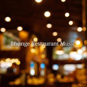 Lounge Restaurant Music