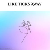 Like Ticks Away