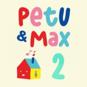 Petu & Max 2