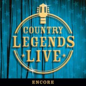 Country Legends Live Encore