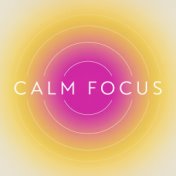 Calm Focus