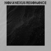 Nova Nexus Resonance