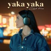 Yaka Yaka (Club Mix)