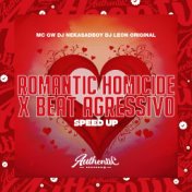 Romantic Homicide X Beat Agressivo (Speed Up)