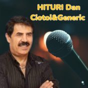 Melodii exclusiviste Generic & Dan Ciotoi DOAR HITURI