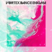 Vortex Dance Enigma