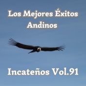 Los Mejores Éxitos Andinos, Incateños, Vol. 91