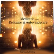 Meditatie pentru Relaxare si Autovindecare