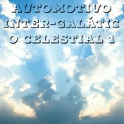 Automotivo Inter-Galático Celestial 1