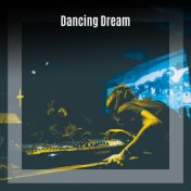 Dancing Dream