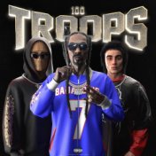 100 troops. (feat. Snoop Dogg)