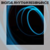 Digital Rhythm Resonance