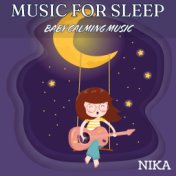 MUSIC FOR SLEEP: BABY CALMING MUSIC