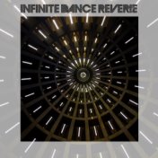 Infinite Dance Reverie