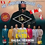 Me Emborrachame en Lima (Viva Peru) (Salsa Urbana & Timba Edit)