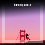 Dancing Aurora