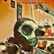 Eradication Pt. 1 (Bar Warz Pt. 9) (feat. Dirrty B & Twista)