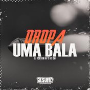 Dropa uma Bala