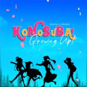 Growing up (Konosuba! Season 3 Opening)