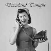 Dixieland Tonight: Vintage Jazz Cafe Bar (Chill Saxophone Music)