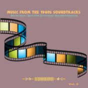 Music from the 1940's Soundtracks (Original Motion Picture Soundtracks), Vol. 3