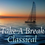 Take A Break Classical