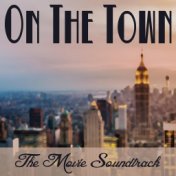 On the Town: The Movie Soundtrack