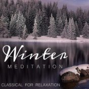 Winter Meditation: Classical For Relaxation