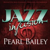 Jazz Infusion - Pearl Bailey