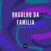 Orgulho Da Familia (Pisadinha Mix)