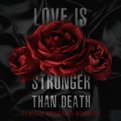 Love Is Stronger Than Death