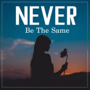 Never Be The Same (Cover)
