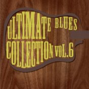 Ultimate Blues Collection 6