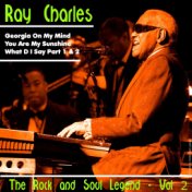 Ray Charles the Rock and Soul Legend, Vol. 2