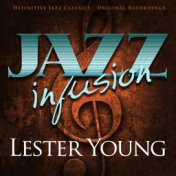 Jazz Infusion - Lester Young