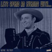 Let's Spend an Evening with Gene Autry