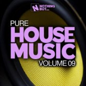 Nothing But... Pure House Music, Vol. 09