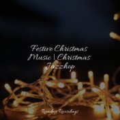 Festive Christmas Music | Christmas Jazzhop