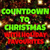 Countdown To Christmas With Holiday Favourites