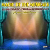 Magic of the Musicals, "Sound of Music" (Original London Cast)