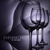 Evening Jazz in the Bar (Rhythm and Blues for a Relaxing Time After Work)