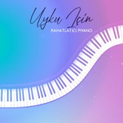 Uyku Için Rahatlatıcı Piyano - Stres Giderici Müzik, Uyku Terapisi, Zihin Rahatlaması, Uykuya Dalmak